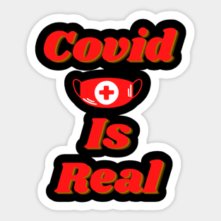 Covid Is Real Sticker